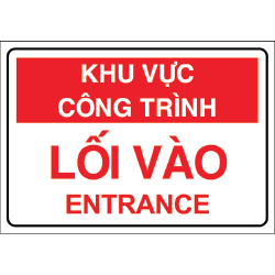 Biển báo lối vào công trình